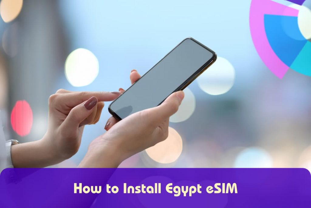 How to Install Egypt eSIM